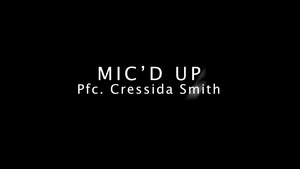 Mic’d Up Presence Patrol with Pfc. Smith