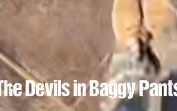 The Devils in Baggy Pants