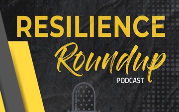 The Resilience Round Up Podcast, Episode 38 - Fueling for Readiness and Resilience