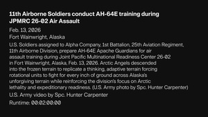 11th Airborne Arctic Aviation conducts AH-64E training during JPMRC 26-02 Air Assault