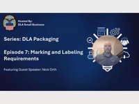 DLA Packaging Episode 7 - Marking and Labeling Requirements
