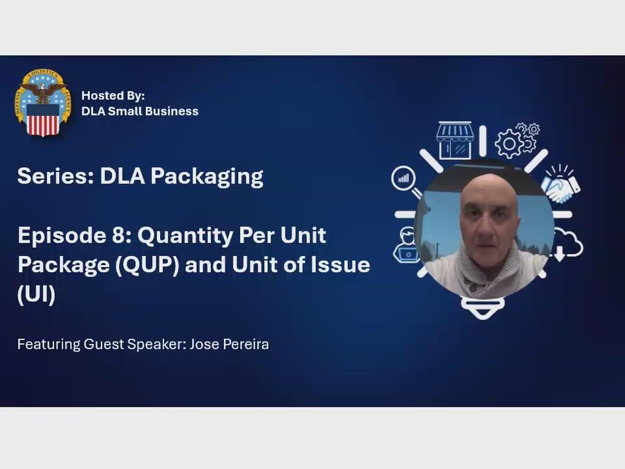 This is part of the DLA web series on packaging, hosted by the DLA Small Business Office. 

This video is the eighth episode in the packaging series and will cover Quantity Per Unit Package and Unit of Issue.
  
This episode will enable viewers to recognize and comply with Quantity Per Unit Package or QUP and Unit of Issue or UI requirements. 
We will discuss 
•	Definitions
•	Locating UI and QUP in Contracts
•	UI
•	QUP
•	Intermediate Container Quantity or ICQ, and
•	Compliance

PAN: S1000-26-0012