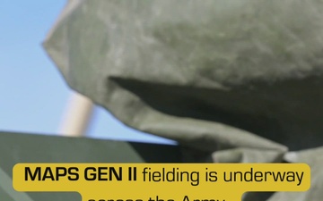 MAPS GEN II Fielding Update