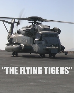 MAW MADNESS Reel: HMH-361 “The Flying Tigers”