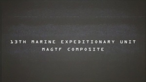 13th MEU Forms Complete MAGTF