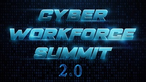 Cyber Workforce Summit 2.0 - Introduction Video | 2026