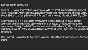 Mortar fire operations during Sentry South 26-2