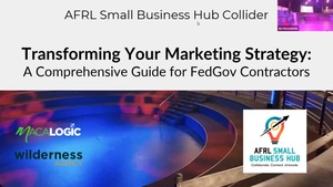 Transform Your Marketing Strategy An Expert Guide for Fed Gov Contractors