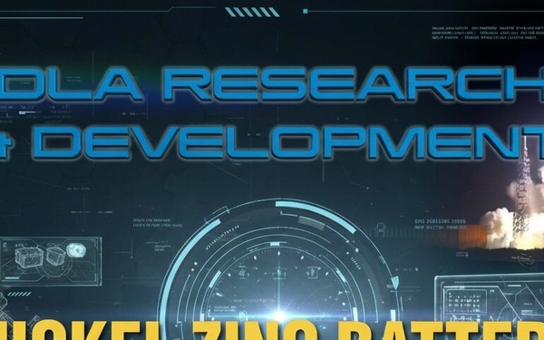 DLA Research and Development: Nickel Zinc Battery Manufacturing Project