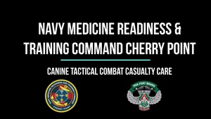We Keep the Four-Pawed Warfighter in the Fight: Cherry Point Sailors Train with Army Veterinary Specialists