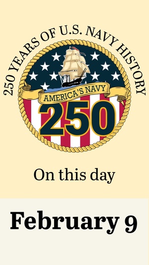 On This Day in Naval History: February 9 (Vertical)
