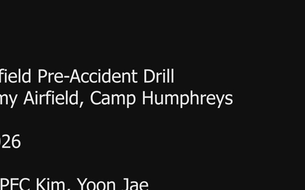 U.S. Army Garrison Humphreys Airfield Pre-Accident Drill
