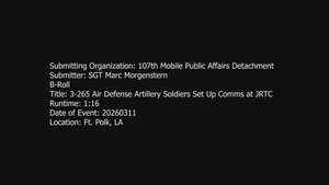 3-265 Air Defense Artillery Soldiers Set Up Comms at JRTC