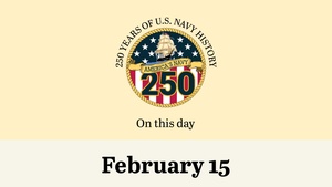 On This Day in Naval History: February 15 (Horizontal)