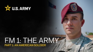 FM 1 (Part 1): An American Soldier