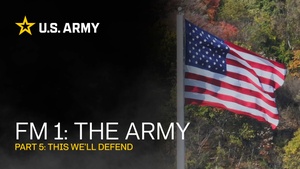 FM 1 (Part 5): This We'll Defend