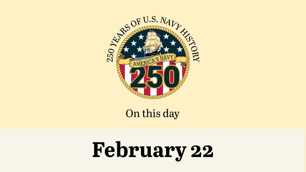 DVIDS - Video - On This Day in Naval History: February 22 (Horizontal)