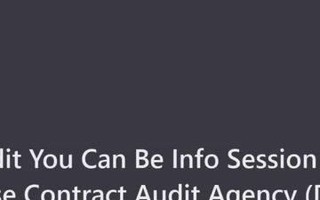 DCAA Info Session - Be Audit You Can Be