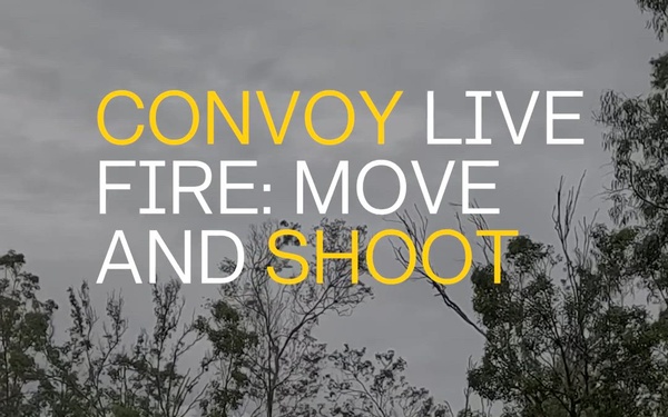 Move and Shoot: Convoy Live Fire
