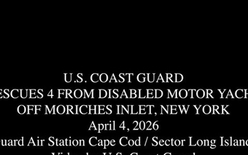 Coast Guard rescues 4 people from disabled vessel off Moriches Inlet, New York