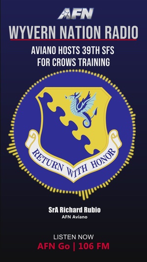 AFN Aviano Radio News Graphic: Aviano Hosts 39th SFS for CROWS Training