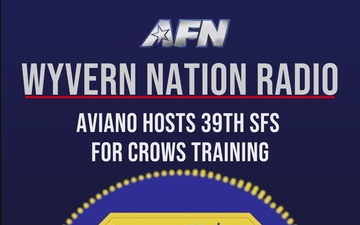 AFN Aviano Radio News Graphic: Aviano Hosts 39th SFS for CROWS Training