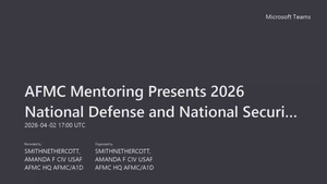 AFMC Mentoring Presents 2026 National Defense and National Security Strategies