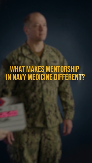 What makes mentorship in Navy Medicine different?