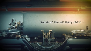 Month of the Military Child: 2026