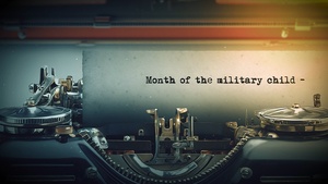 Month of the Military Child: 2026