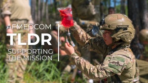 AFMEDCOM TLDR - Episode Three: Supporting the Mission
