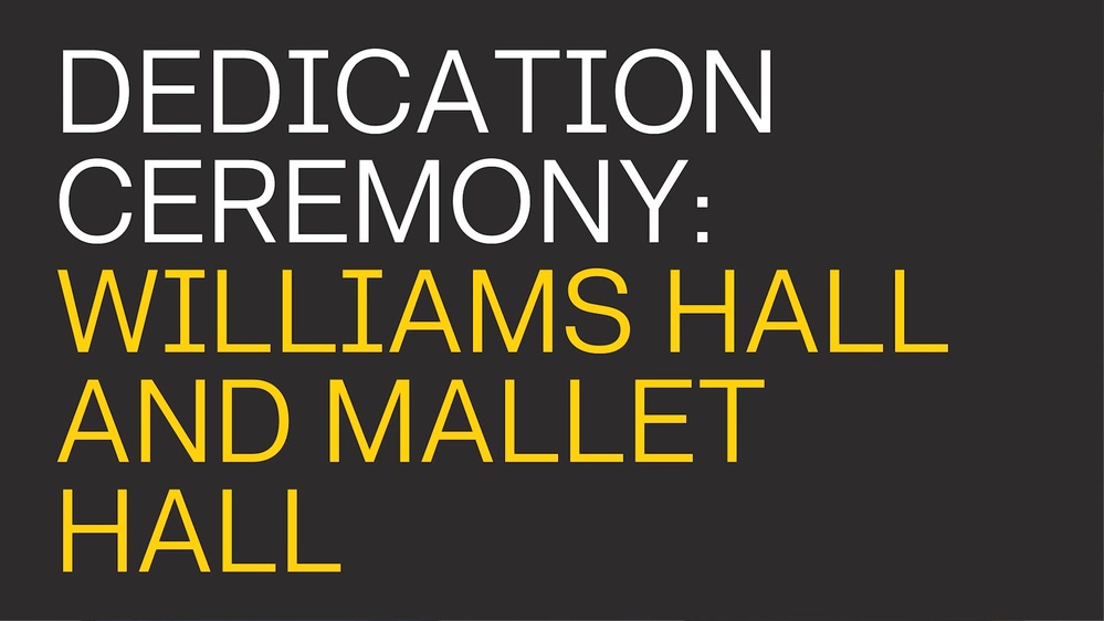 DVIDS - Video - Building Dedication Ceremony: Williams Hall and Mallet Hall