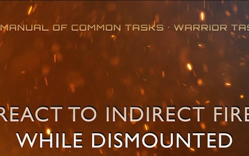 SMCT: React to Indirect Fire While Dismounted