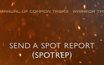 SMCT: Send a SPOT Report (SPOTREP)