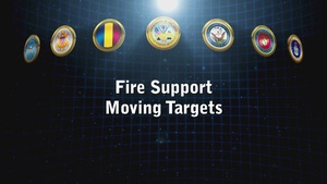 Fire Support Moving Targets