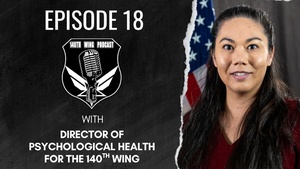 Ep. 18: Director of Psychological Health for the 140th Wing