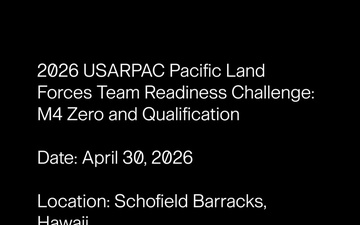 2026 USARPAC Pacific Land Forces Team Readiness Challenge: M4 Zero and Qualification B-Roll