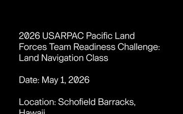 2026 USARPAC Pacific Land Forces Team Readiness Challenge: Land Navigation