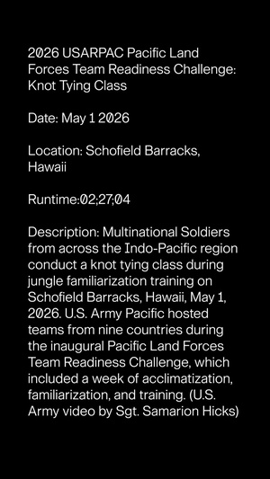 2026 USARPAC Pacific Land Forces Team Readiness Challenge: Jungle Familiarization