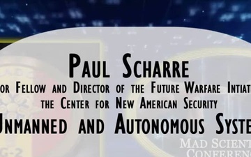 Mad Scientist GTI Conference 2017: Unmanned and Autonomous Systems w/ Paul Scharre