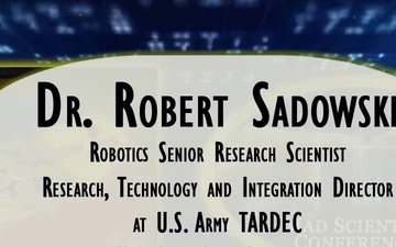 Mad Scientist GTI Conference 2017: Remarks U.S. Army Chief Robotist w/ Dr Sadowski