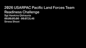 Pacific Land Forces Team Readiness Challenge - Stress Shoot