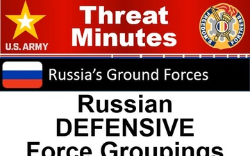 Russian Defensive Force Groupings - ThreatMinutes