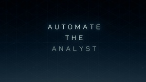 SOCOM/ SOF ST&L/ S&T/ JATF Automate the Analyst