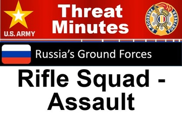 Russian Rifle Squad Assault - ThreatMinutes