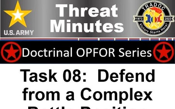 OPFOR Defend Complex Battle Position - ThreatMinutes