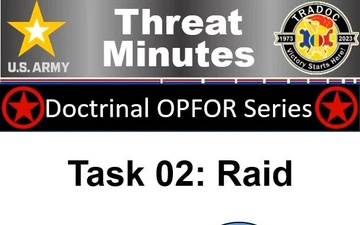 OPFOR Raid- ThreatMinutes