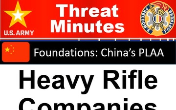 PLAA Heavy Rifle Companies - ThreatMinutes