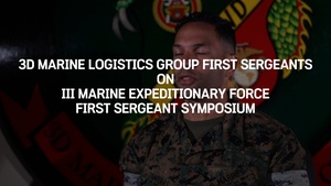 3rd Marine Logistics Group First Sergeants On III Marine Expeditionary Force First Sergeants Symposium