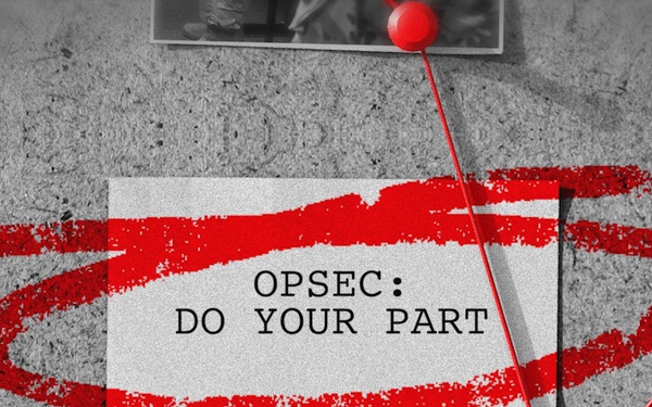 OPSEC Awareness Month: Do Your Part